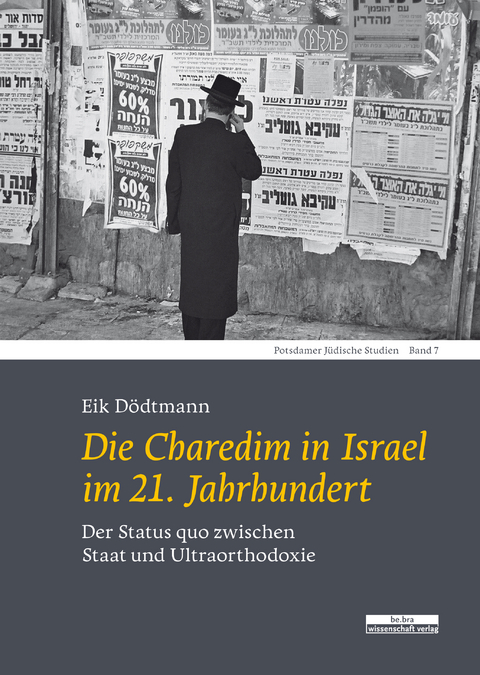 Die Charedim in Israel im 21. Jahrhundert - Eik D&ouml;dtmann