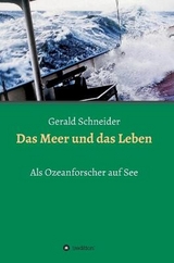 Das Meer und das Leben - Schneider, Gerald