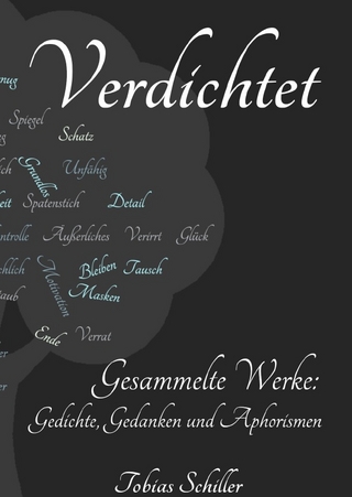 Verdichtet - Gesammelte Werke