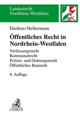 Öffentliches Recht in Nordrhein-Westfalen - Dietlein, Johannes; Hellermann, Johannes