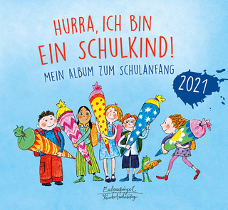Hurra, ich bin ein Schulkind! 2021