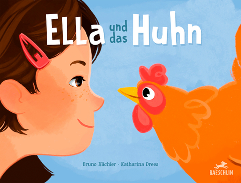 Ella und das Huhn - Bruno H&auml;chler