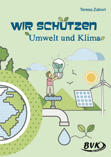 Wir sch&uuml;tzen Umwelt und Klima - Teresa Zabori