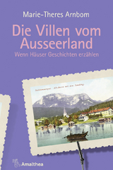 Die Villen vom Ausseerland - Marie-Theres Arnbom