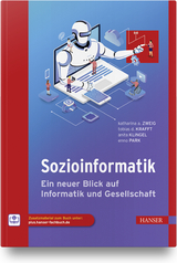 Sozioinformatik - Katharina A. Zweig, Tobias D. Krafft, Anita Klingel, Enno Park