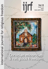 Christian minorities & religious freedom - Thomas Schirrmacher, Leah Farish, Janet Epp Buckingham, Emmanuel Osewe Akubor, Nicholas Kerton-Johnson, Thomas E. Simmons