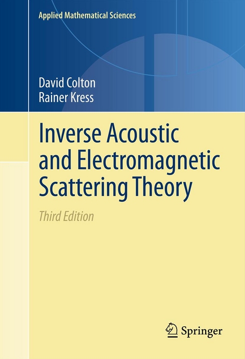 Inverse Acoustic and Electromagnetic Scattering Theory - David Colton, Rainer Kress