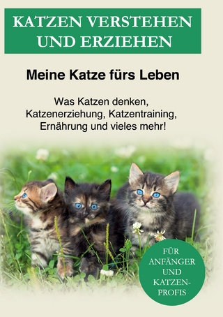 Katzen verstehen und erziehen