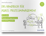 Das Handbuch f&uuml;r agiles Prozessmanagement - Manfred Brandst&auml;tter