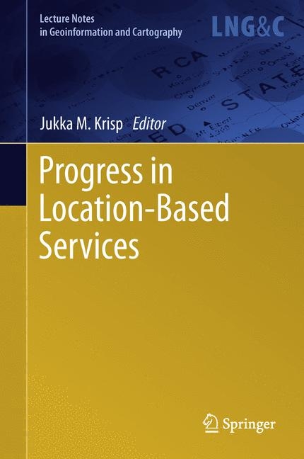 Progress in Location-Based Services - 