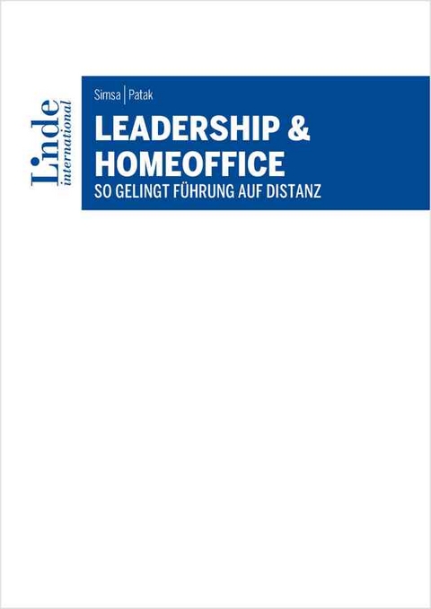 Leadership und Homeoffice - Michael Patak, Ruth Simsa