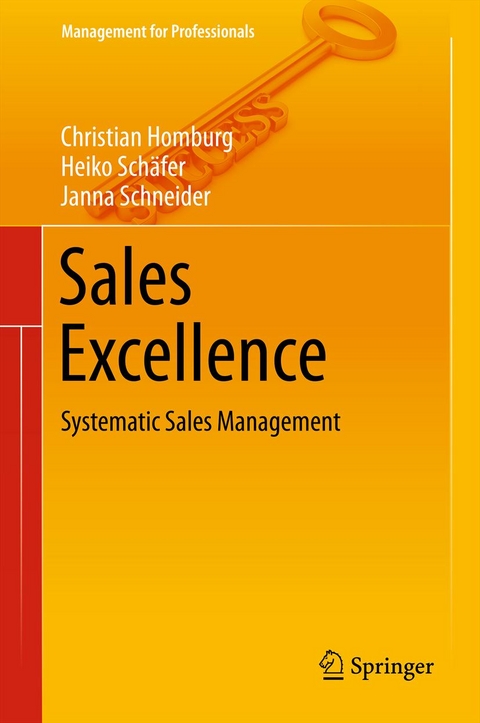 Sales Excellence - Christian Homburg, Heiko Sch&auml;fer, Janna Schneider