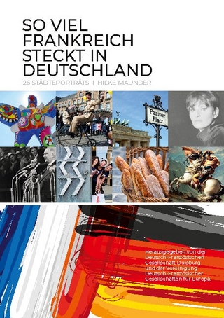 So viel Frankreich steckt in Deutschland