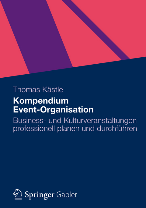 Kompendium Event-Organisation - Thomas K&auml;stle