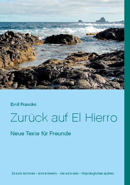 Zurück auf El Hierro - Emil Francke