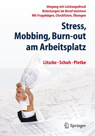 Stress, Mobbing und Burn-out am Arbeitsplatz