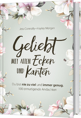 Geliebt. Mit allen Ecken und Kanten - Jess Connolly, Hayley Morgan