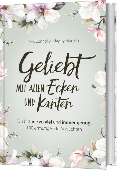 Geliebt. Mit allen Ecken und Kanten - Jess Connolly, Hayley Morgan