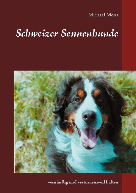 Schweizer Sennenhunde - Michael Moos