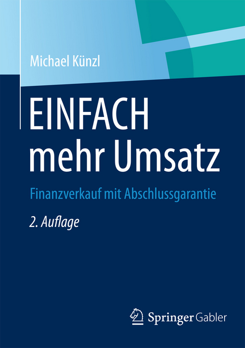 EINFACH mehr Umsatz - Michael K&uuml;nzl