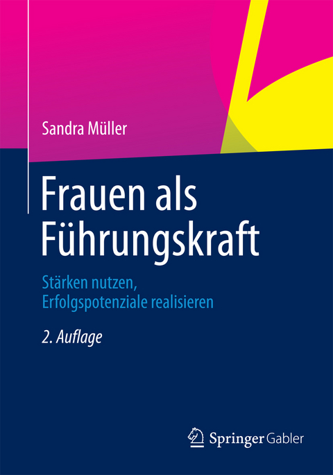Frauen als F&uuml;hrungskraft - Sandra M&uuml;ller