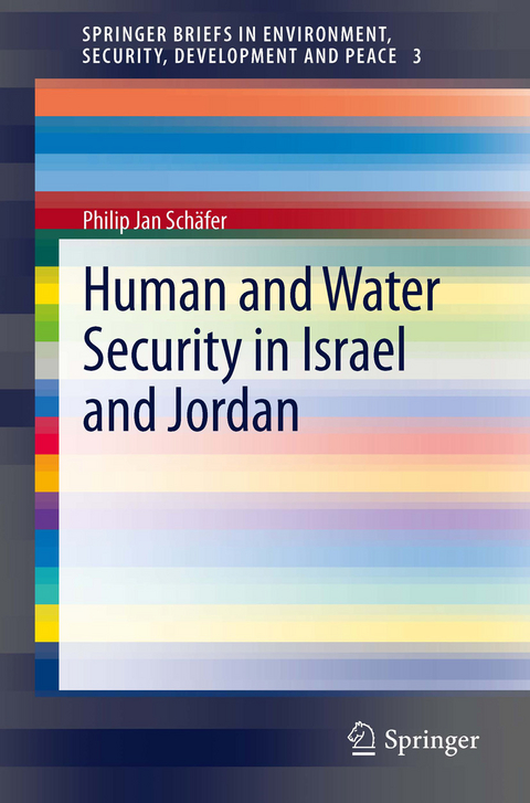 Human and Water Security in Israel and Jordan - Philip Jan Sch&auml;fer