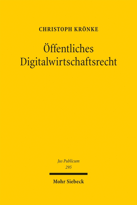 Öffentliches Digitalwirtschaftsrecht - Christoph Krönke