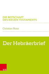 Der Hebr&auml;erbrief - Christian Rose