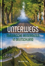 Unterwegs &ndash; Malerische Reiserouten in Deutschland