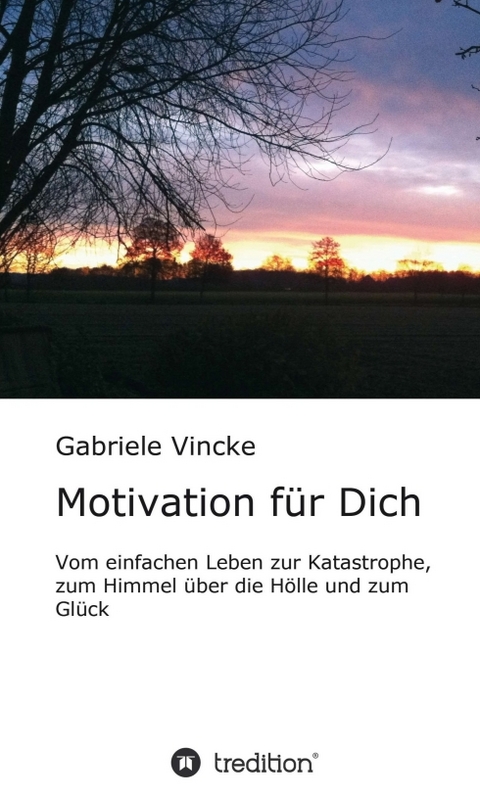 Motivation f&uuml;r Dich - Gabriele Vincke