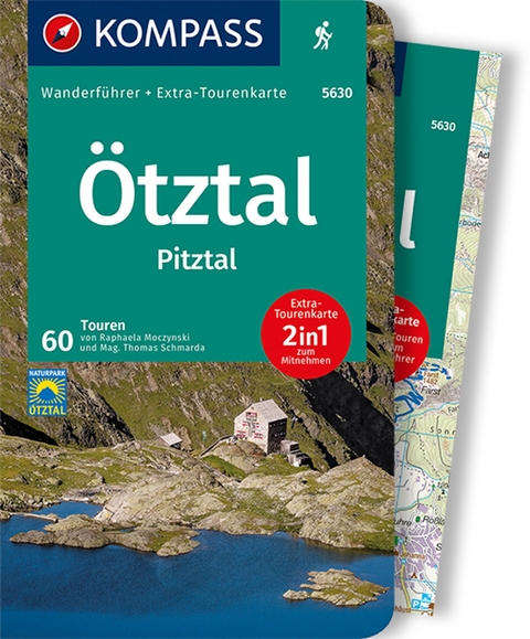 KOMPASS Wanderf&uuml;hrer &Ouml;tztal, Pitztal, 60 Touren - Raphaela Moczynski, Thomas Mag. Schmarda