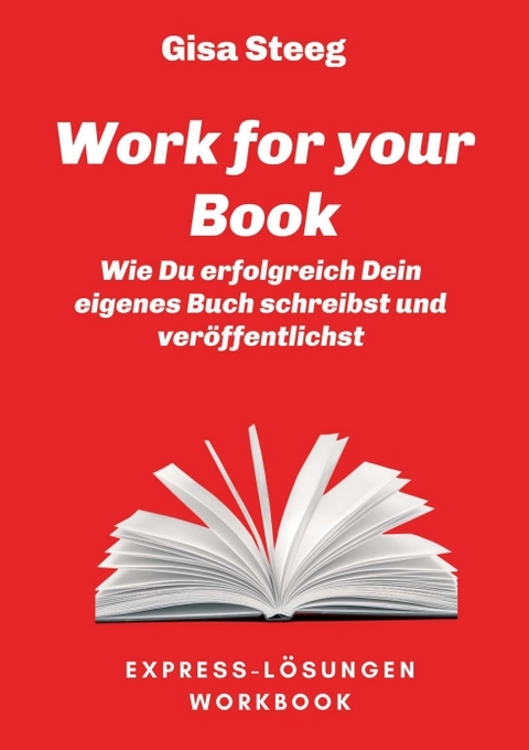 Work for your Book - Gisa Steeg