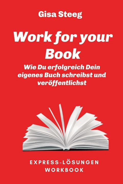 Work for your Book - Gisa Steeg