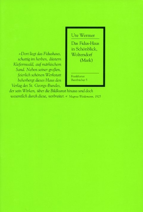 Das Fidus-Haus in Sch&ouml;nblick, Woltersdorf (Mark) - Ute Wermer