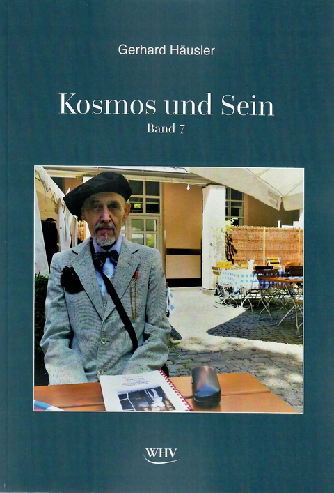 Kosmos und Sein Band 7 - Gerhard H&auml;usler