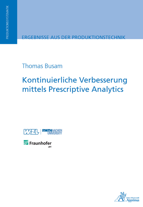 Kontinuierliche Verbesserung mittels Prescriptive Analytics - Thomas Busam
