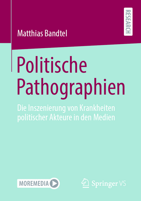 Politische Pathographien - Matthias Bandtel