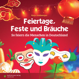 Feiertage, Feste und Br&auml;uche - Katja G&ouml;ddemeyer
