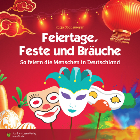 Feiertage, Feste und Br&auml;uche - Katja G&ouml;ddemeyer