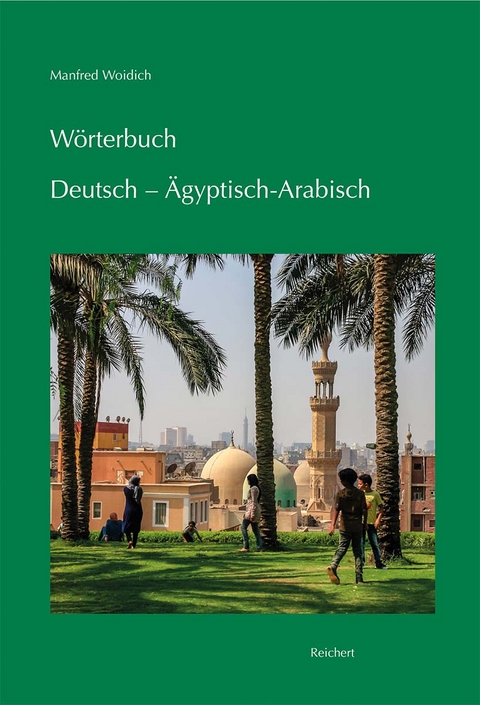 W&ouml;rterbuch Deutsch - &Auml;gyptisch-Arabisch - Manfred Woidich