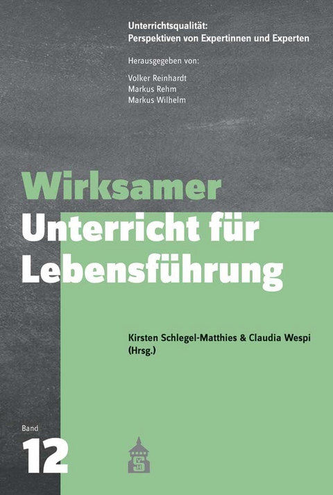 Wirksamer Unterricht f&uuml;r Lebensf&uuml;hrung - 