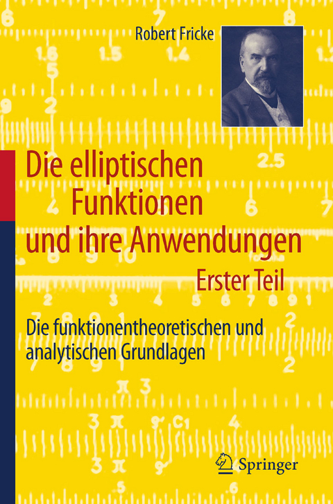 Die elliptischen Funktionen und ihre Anwendungen -  Robert Fricke
