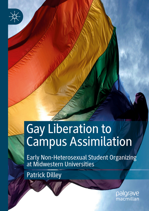 Gay Liberation to Campus Assimilation - Patrick Dilley