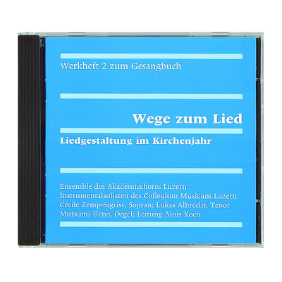 Evangelisch-reformiertes Gesangbuch / Werkheft 2: Wege zum Lied. Liedgestaltung im Kirchenjahr
