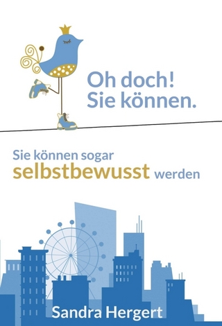 Oh doch! Sie können.