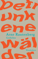 betrunkene w&auml;lder - Arne Rautenberg