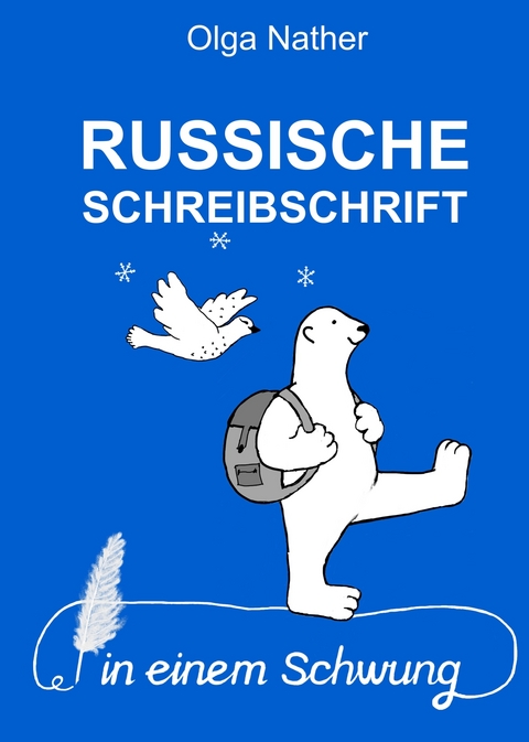 Russische Schreibschrift in einem Schwung - Olga Nather