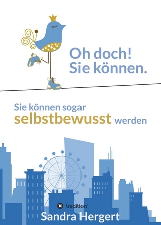 Oh doch! Sie können.