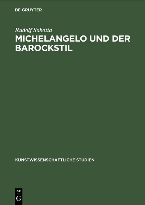 Michelangelo und der Barockstil - Rudolf Sobotta