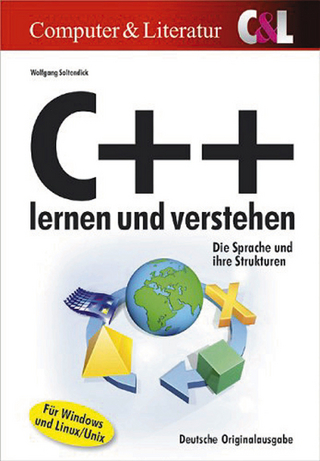C++ lernen und verstehen. Die Sprache und ihr Strukturen